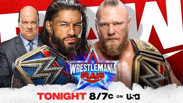 WrestleMania Raw Roman Reigns and Brock Lesnar to appear graphic