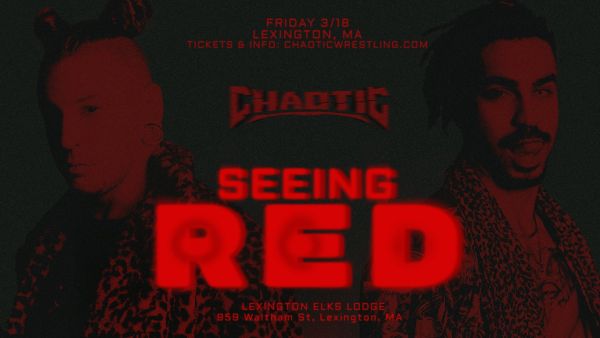 Chaotic Wrestling SEEING RED
