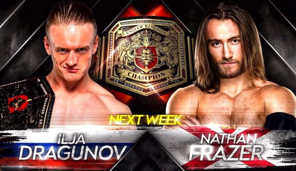 NXT UK Ilja Dragunov Nathan Frazer