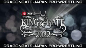Dragon Gate King of Gate 2022