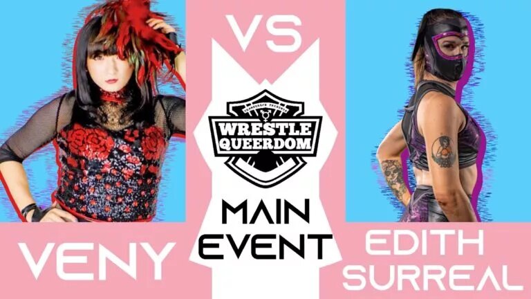 WrestleQueerdom - VENY vs Edith Surreal