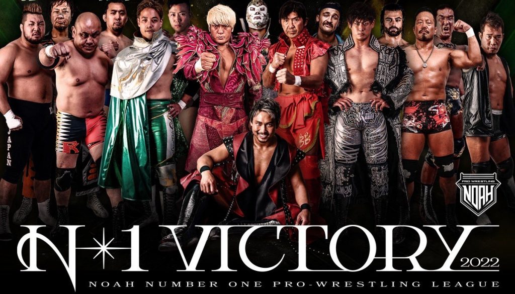 N1 Victory 2022 Presented by Pro Wrestling NOAH Full Preview