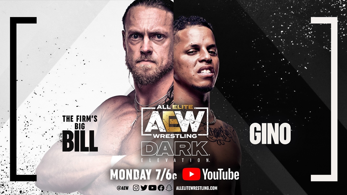 AEW Dark Elevation card tonight - Big Bill vs Gino graphic