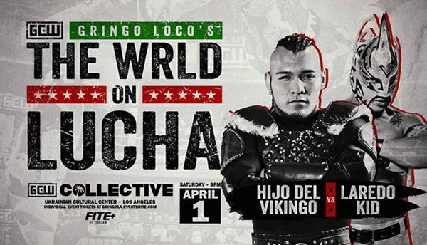 GCW Gringo Loco's The Wrld on Lucha 2