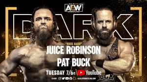 AEW Dark card - Juice Robinson vs Pat Buck graphic