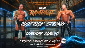 AEW Rampage Spoilers - Roderick Strong vs Daddy magic graphic