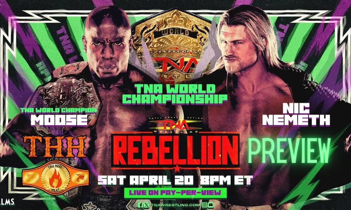 A match graphic for TNA Wrestling Rebellion featuring NIc Nemeth and Moose.