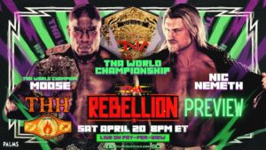 A match graphic for TNA Wrestling Rebellion featuring NIc Nemeth and Moose.