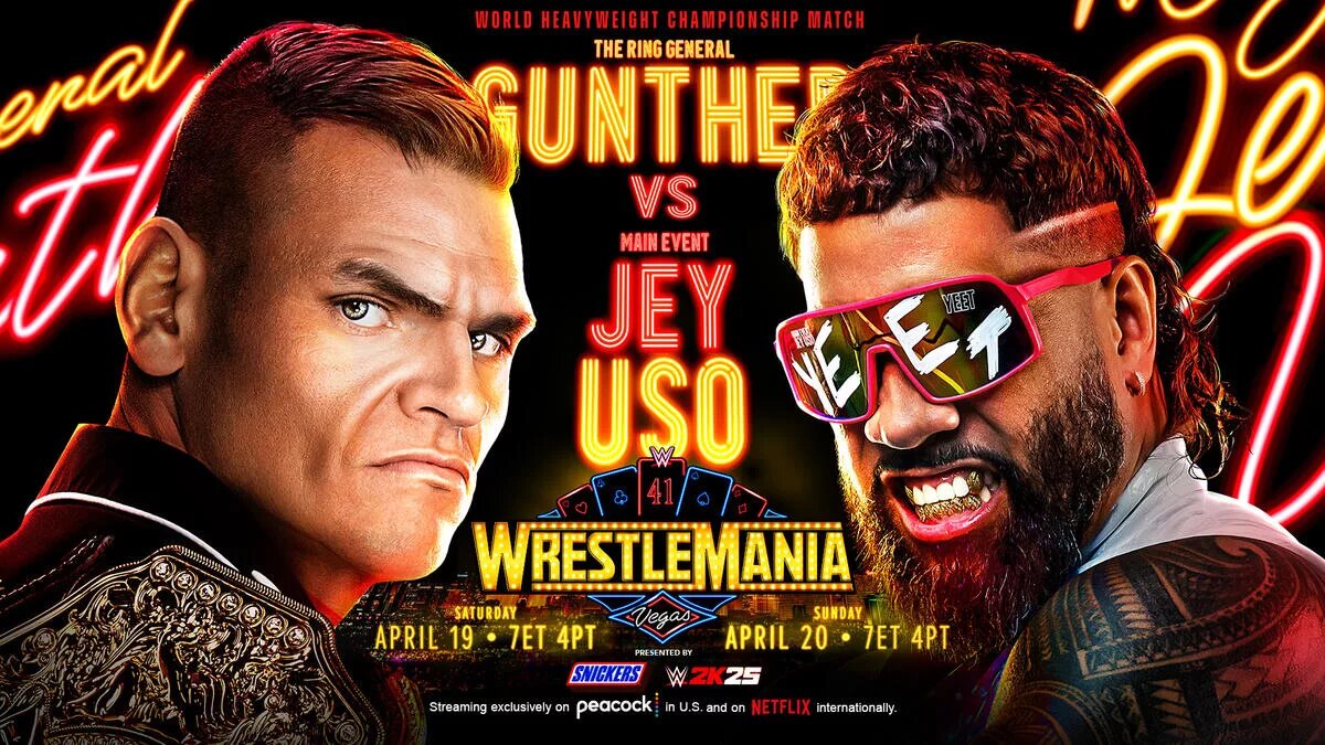 A WWE WrestleMania 41 match graphic featuring Jey Uso and Gunther.