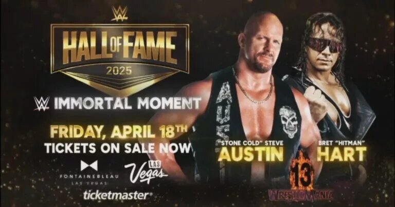 A photo of the WWE Hall of Fame 2025 "Immortal Moments" inductee featuring Steve Austin and Bret Hart for WWE WrestleMania 41 weekend.