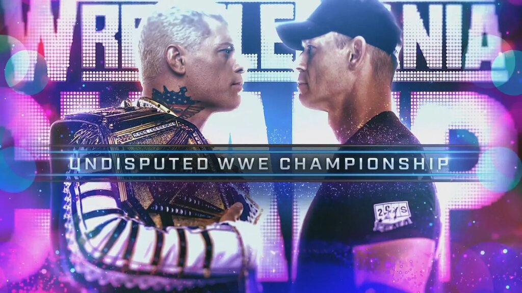 A graphic for WWE WrestleMania featuring the main event of night two between Undisputed WWE Champion Cody Rhodes and John Cena.