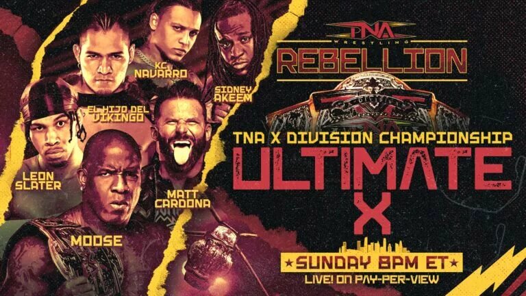 TNA Wrestling: Rebellion promotional match graphic for the Ultimate X Match.