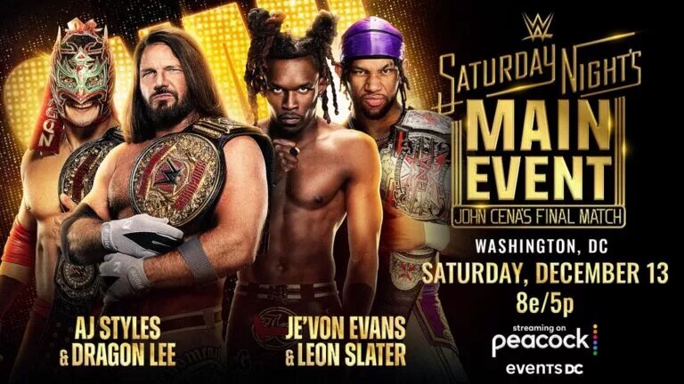WWE Saturday Night Maine Event Graphic with AJ Styles and Dragon Lee vs. Je'Von Evans and Leon Slater