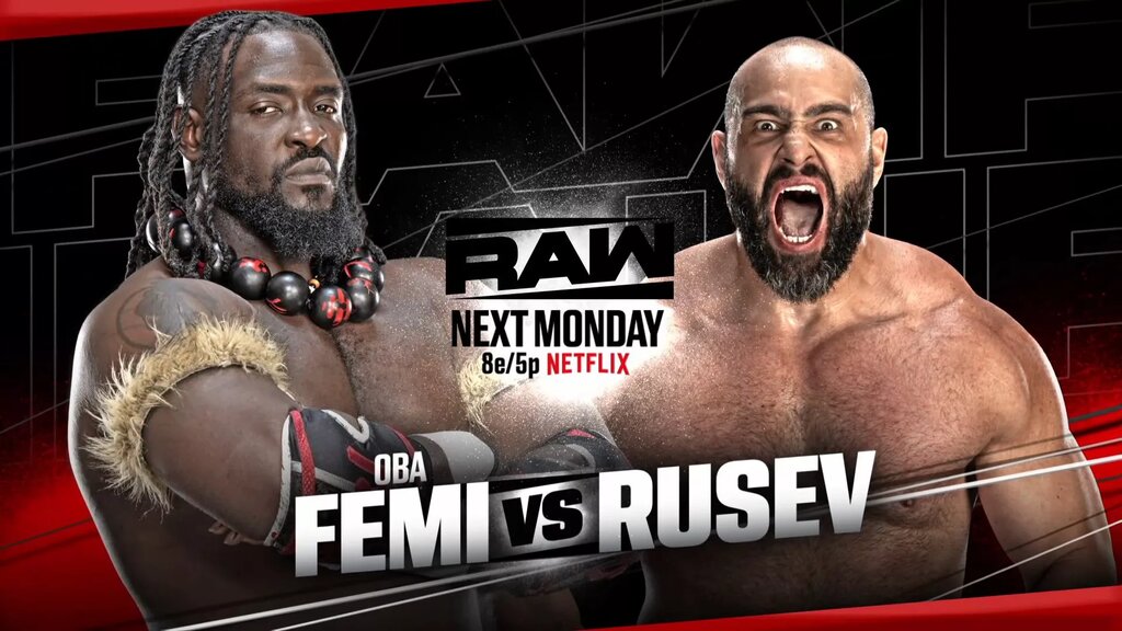 Our WWE Raw preview focuses on Oba Femi vs. Rusev